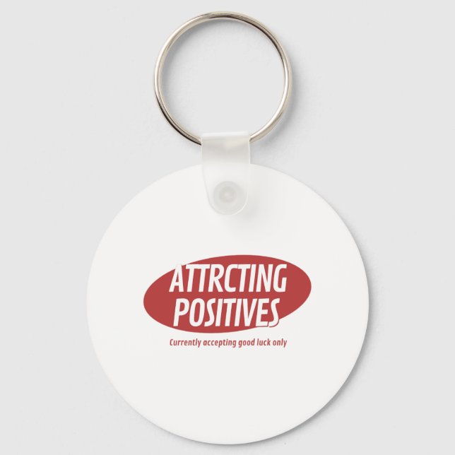 Chaveiro Attracting Positives Good Luck Only Typography Des (Frente)