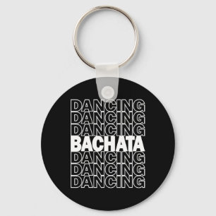 Chaveiro Bachata Dançando Tipografia Gráfico Para Salsa Lat