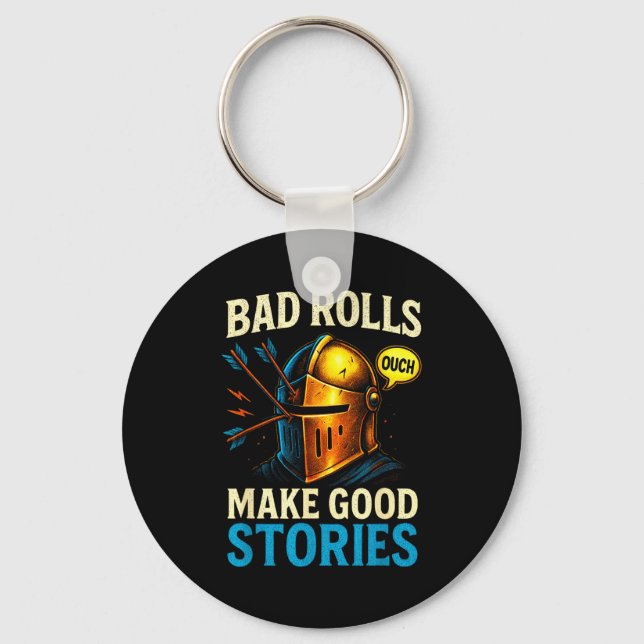 Chaveiro Bad Rolls Make Good Stories - Rpg Gaming Fun  (Frente)