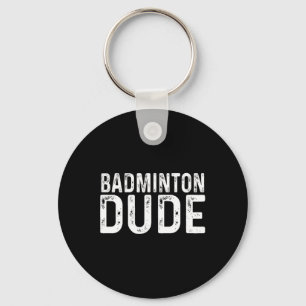 Chaveiro Badminton Dude Distressou O Colégio Esportivo