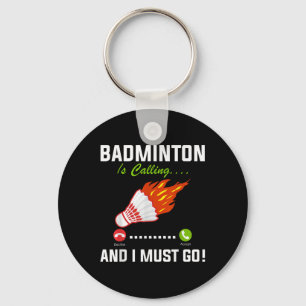 Chaveiro Badminton Está Ligando E Eu Tenho Que Ir A Playe B