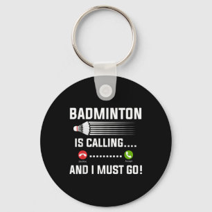 Chaveiro Badminton Está Ligando E Eu Tenho Que Ir A Playe B