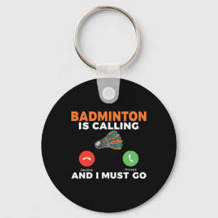Chaveiro Badminton Está Ligando E Preciso Ir A Badminton