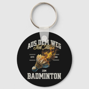 Chaveiro Badminton fora do caminho eu tenho que badminton S