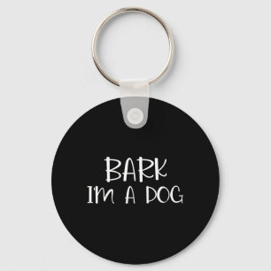 Chaveiro Bark Eu Sou Um Cachorro Fantasia Preguiçosa De Hal