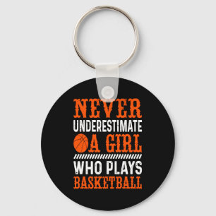 Chaveiro Basquetebol Nunca Subestime Uma Rapariga Que Jogou