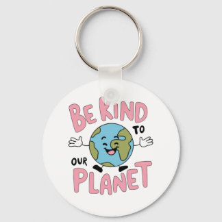 Chaveiro Be Kind to Our Planet 💚