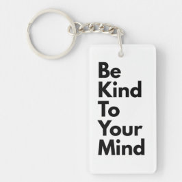 Chaveiro Be Kind To Your Mind" Minimalist Keychain