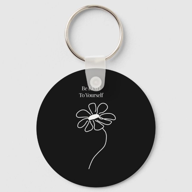 Chaveiro Be Kind To Yourself Minimalist Flower Self Love  (Frente)