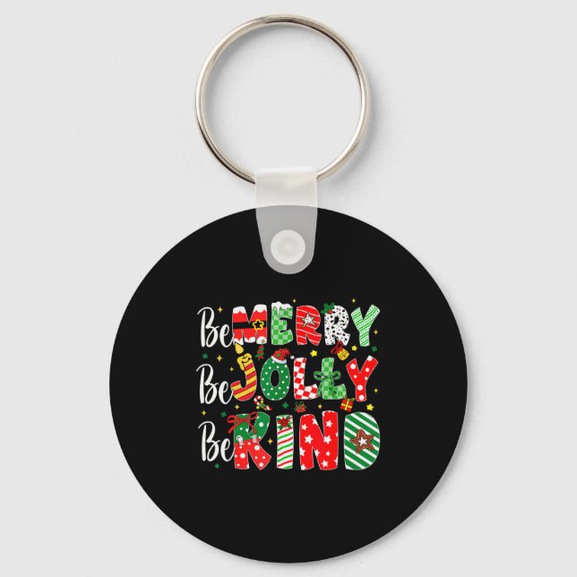 Chaveiro Be Merry Be Jolly Be Kind Merry Christmas Teacher  (Frente)