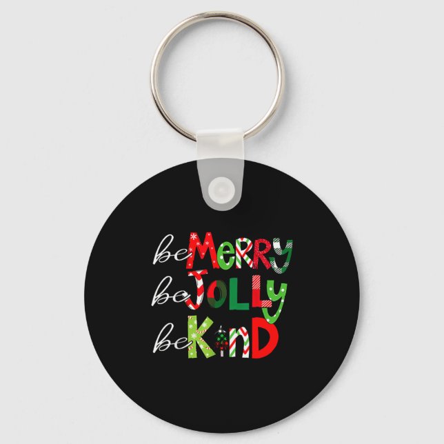 Chaveiro Be Merry Be Jolly Be Kind Merry Christmas Teacher  (Frente)