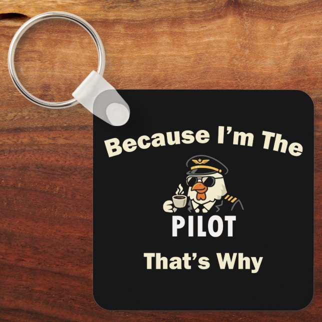 Chaveiro  Because I’m The Pilot That’s Why  Custom Aviatio (Frente)