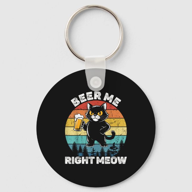 Chaveiro Beer Me Right Meow Funny Cat Drinking Humor  (Frente)