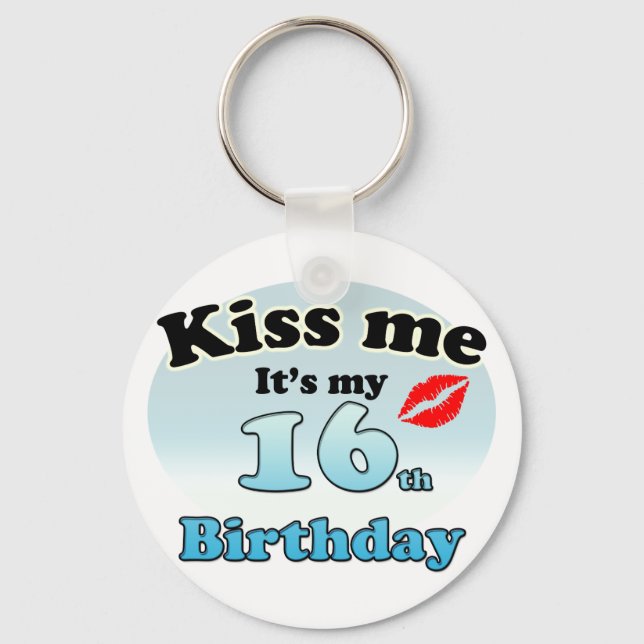 Chaveiro Beije-me. É o meu 16º aniversário. (Frente)
