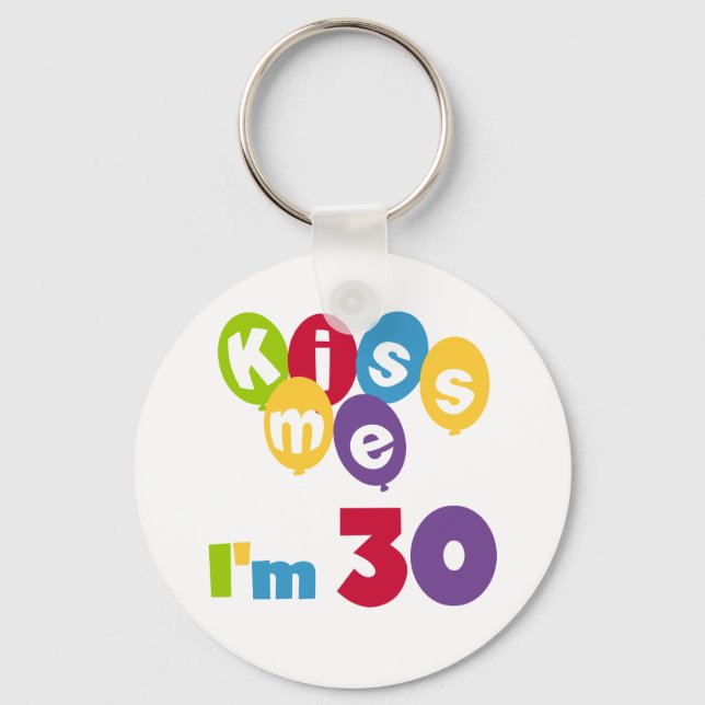 Chaveiro Beije-me, tenho 30 t-shirts e presentes (Frente)