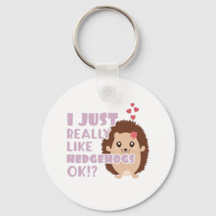 Chaveiro Bela Nabo, Eu Gosto Muito De Hedgehogs, OK?