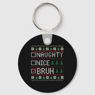 Chaveiro Bela travessa Bruh Engraçado Natal Homens Mulheres