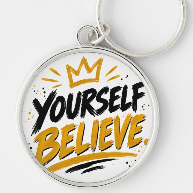 Chaveiro Believe in yourself  (Frente)