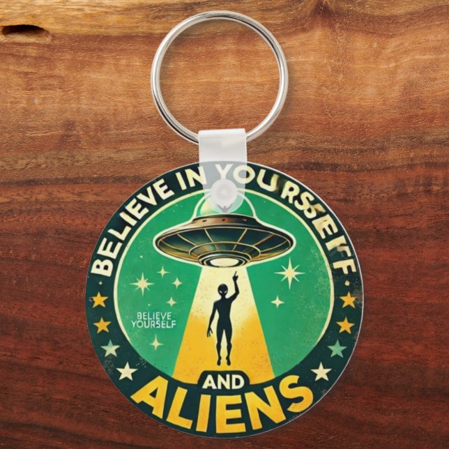 Chaveiro Believe in Yourself with Aliens Round Sign (Frente)