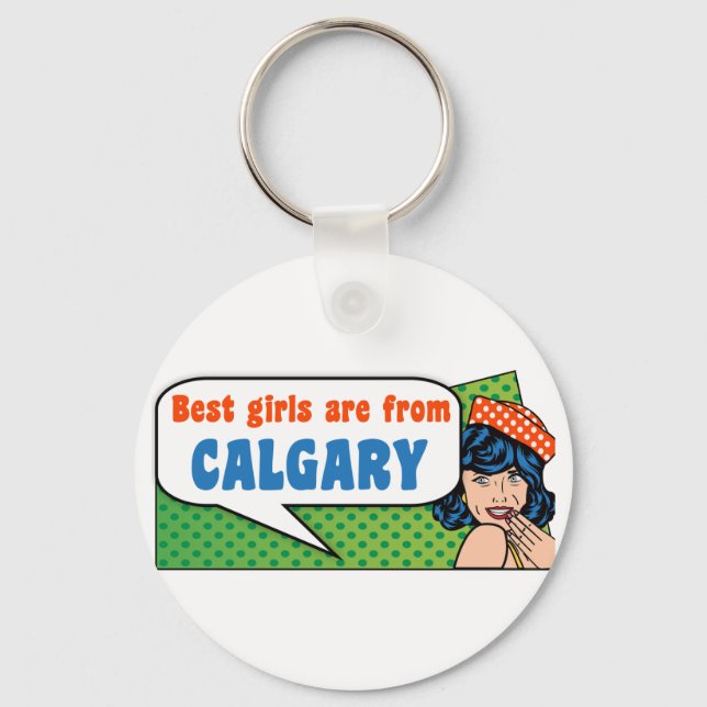 Chaveiro Best girls are from Calgary (Frente)