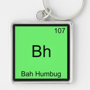 Chaveiro Bh - Bah Humbug Símbolo de Elemento de Química E