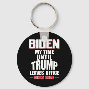 Chaveiro Biden Meu Tempo Até Trump Deixar o Cargo Engraçado