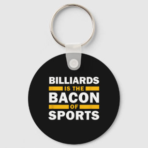 Chaveiro Billiards É Bacon Do Esporte Billiard Funny Bi