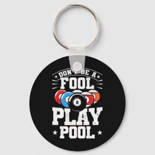 Chaveiro Billiards Não Seja Uma Piscina De Tiro Engraçado 8