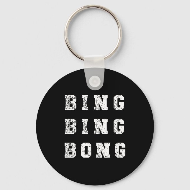 Chaveiro Bing Bing Bong Funny Retro Distressed Quote  (Frente)