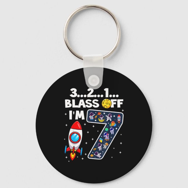 Chaveiro Blast Off I'm 7 Years Old 7th Birthday Spaceship A (Frente)