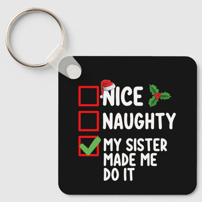 Chaveiro Boa Noite Minha Irmã Me Fez Fazer Isso De Natal (Frente)