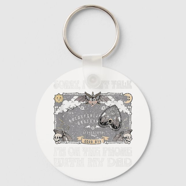 Chaveiro Board Sorry I Can't Talk I'm On The Phone With My  (Frente)