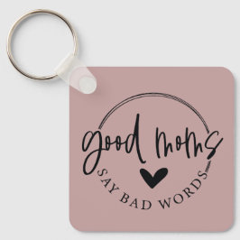 Chaveiro Boas Mães Dizem Más Palavras