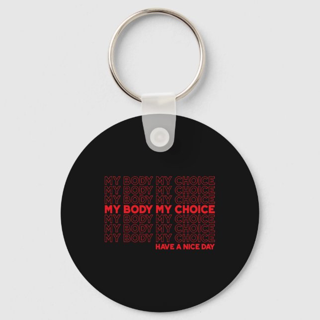 Chaveiro Body My Choice Pro Choice Protege Aborto Roe 73 (Frente)