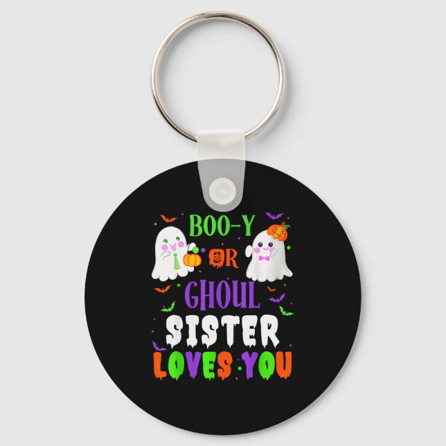 Chaveiro Boo-y Or Ghoul Sister Loves You Boo Halloween Baby (Frente)