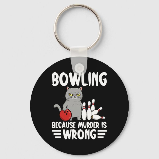 Chaveiro Bowling Because Murder Is Wrong Funny Cat 1  (Frente)