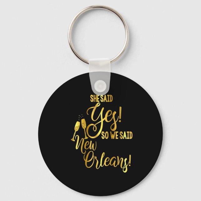 Chaveiro Bridesmaid Shirt Bachelorette She Said Yes We New  (Frente)