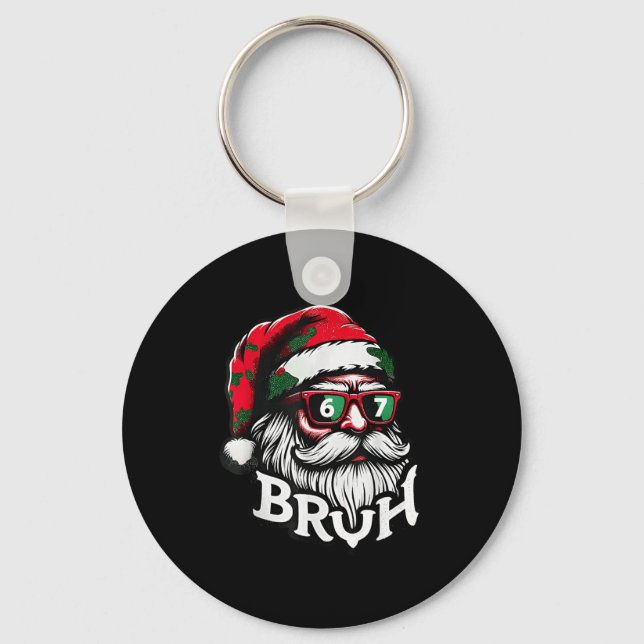 Chaveiro Bruh 67 Christmas Funny Six Seven Meme Santa Claus (Frente)