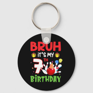 Chaveiro Bruh É a minha Boliche de aniversário de 7 7 anos