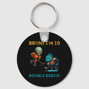 Chaveiro Bruh Estou em Dois Dígitos Aniversário de 10 anos 