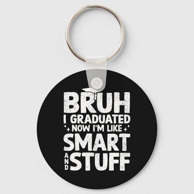 Chaveiro Bruh Eu Me Formei No Último Dia De Graduação Escol (Frente)