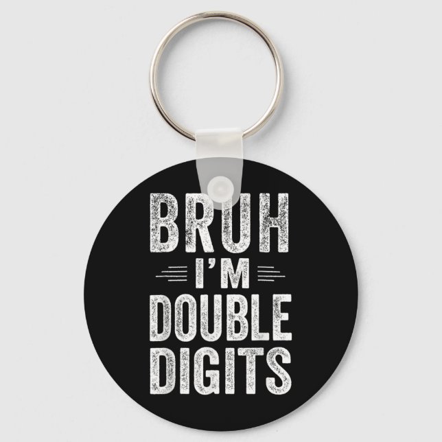 Chaveiro Bruh, eu sou Dígitos Duplos Dígitos 10º Presentes  (Frente)