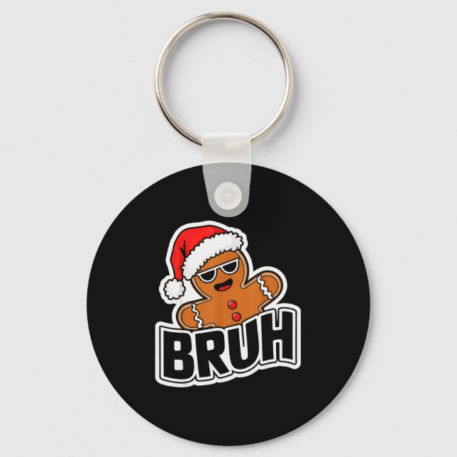 Chaveiro Bruh Funny Christmas Gingerbread Man Teens Boys Ki (Frente)
