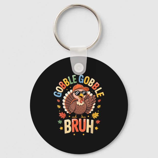 Chaveiro Bruh Funny Thanksgiving Turkey Gobble Shirt Boys G (Frente)