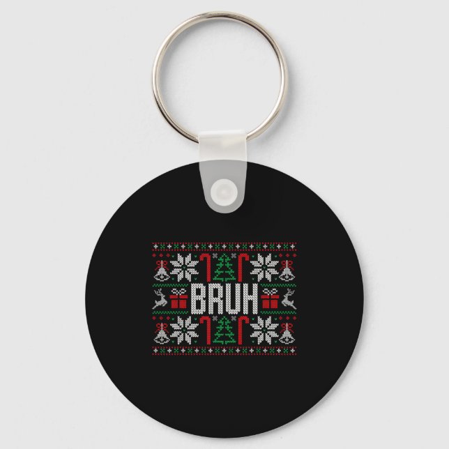 Chaveiro Bruh Funny Ugly Christmas Teens Boys Kids Xmas Paj (Frente)