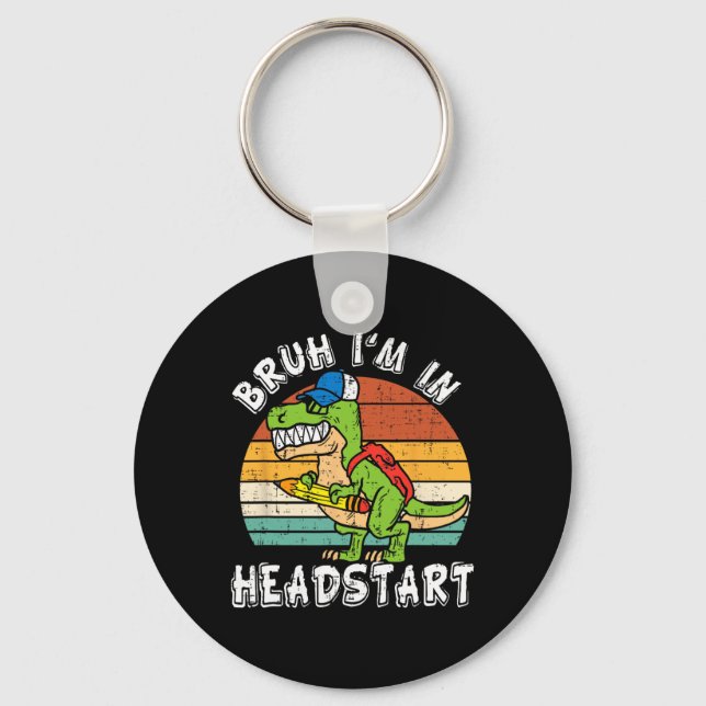 Chaveiro Bruh I'm In Headstart Dinosaur Ck To School Headst (Frente)