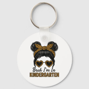 Chaveiro Bruh Im No Jardim De Infância Mensagem Bun Leopard