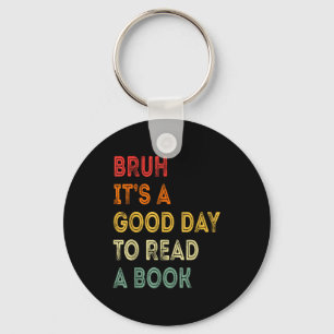 Chaveiro Bruh um bom dia para ler um livro amante da leitur