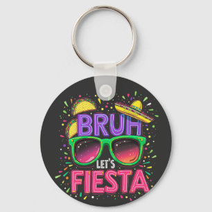 Chaveiro Bruh, Vamos Fiesta Cinco De Mayo Cultura Mexicana