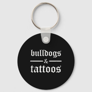 Chaveiro Bulldog E Tattoos - Funny TattooooOwner Ta